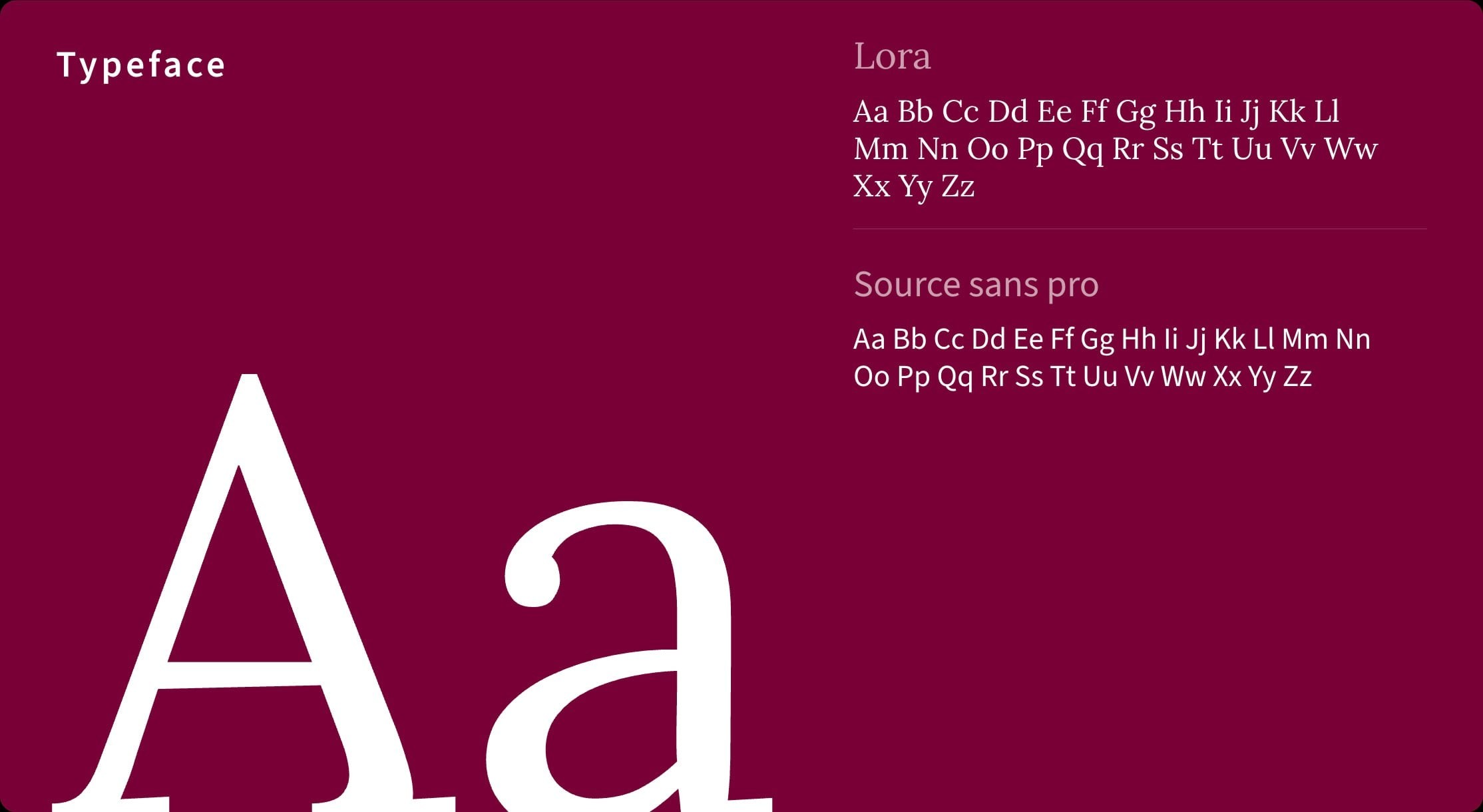 Typefaces: Lora and Source Sans Pro on deep maroon